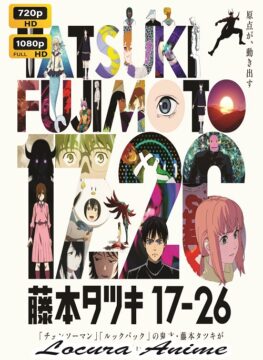 Tatsuki Fujimoto 17-26 Audio Latino - Castellano - Japonés 10 Descarga Tatsuki Fujimoto 17-26